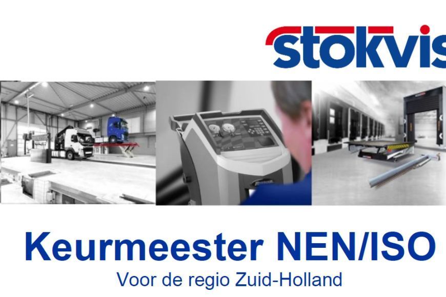 Keurmeester NEN/ISO   Voor de regio Zuid-Holland Stokvis Service